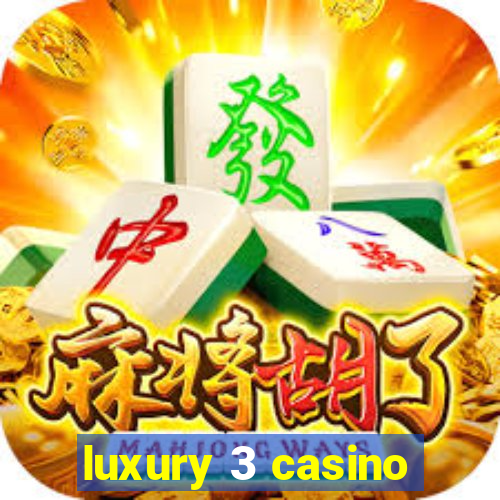 luxury 3 casino